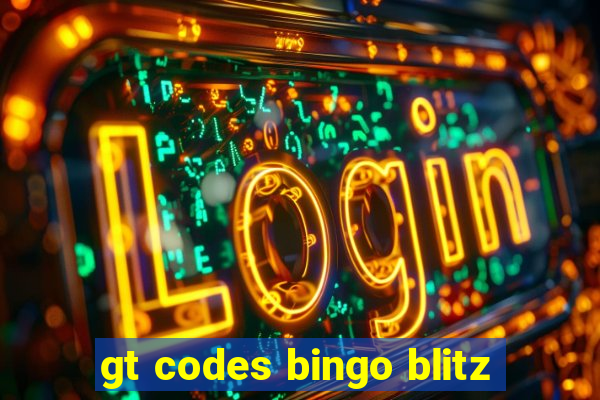 gt codes bingo blitz